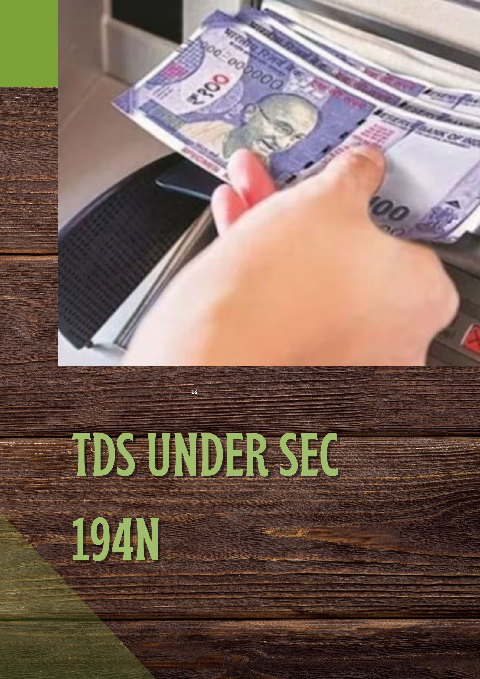 TDS U/S 194N: TDS ON CASH WITHDRAWAL